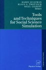 Tools & Techniques for Social Science Simulation